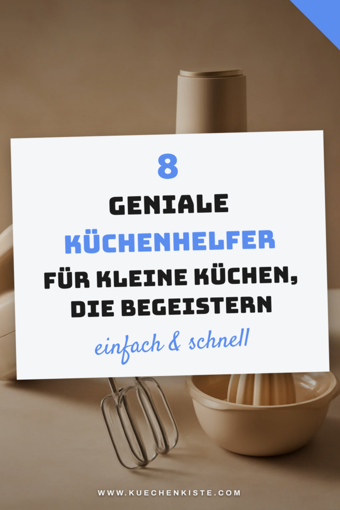 8 geniale Küchenhelfer für kleine Küchen, die begeistern