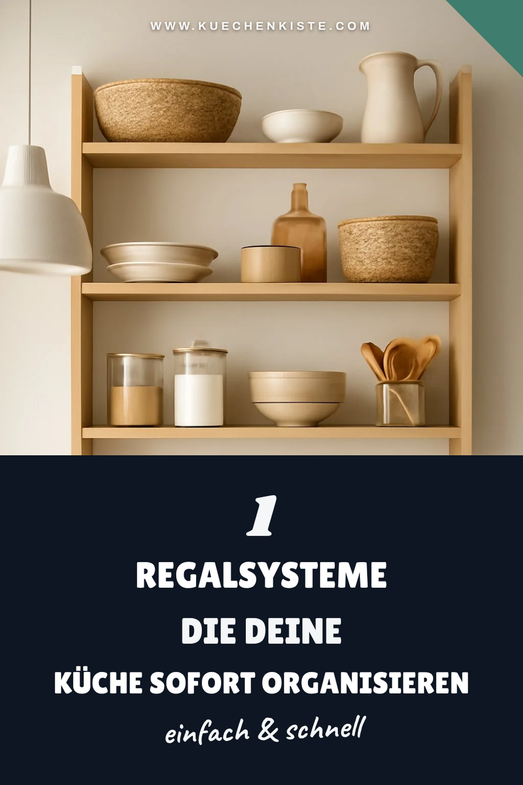 Wie du mit Regalsystemen Platz in der Küche schaffst