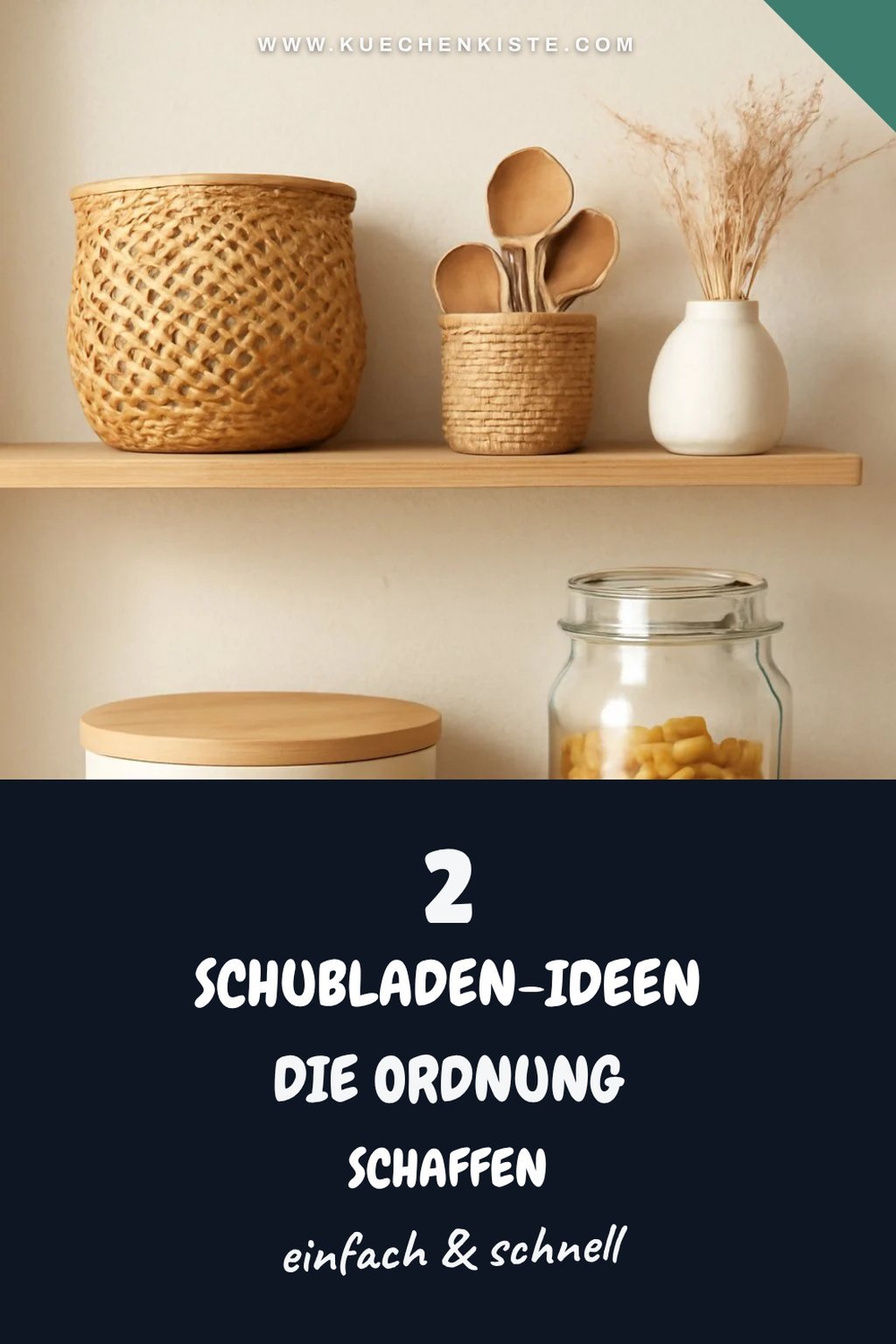 Wie du Schubladen optimal nutzt
