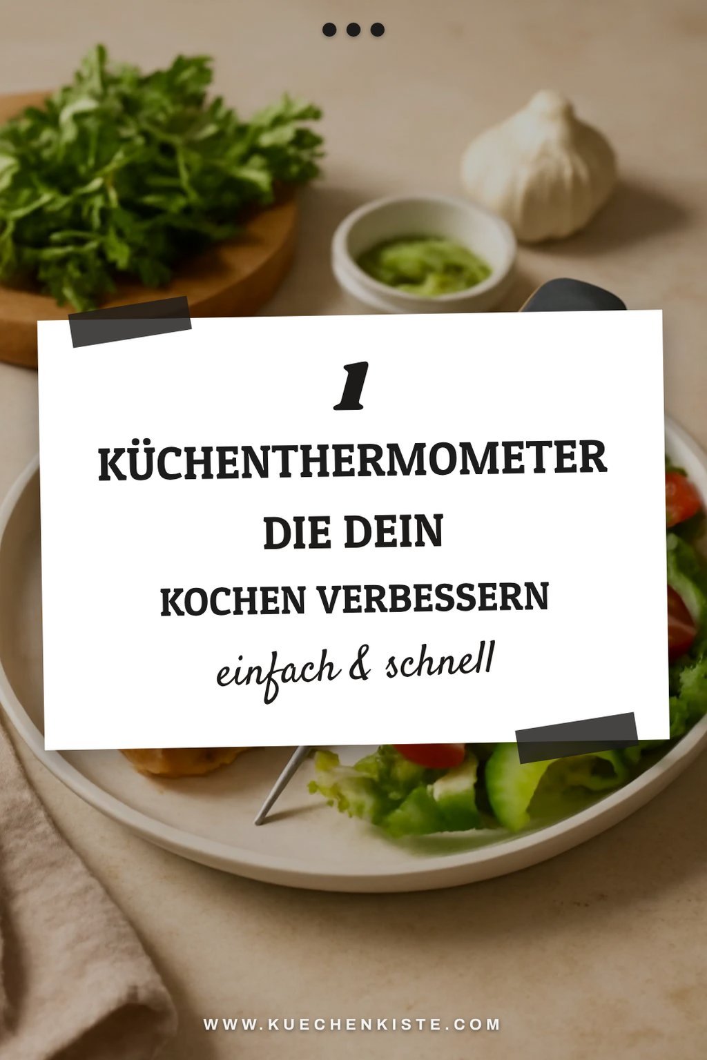 Wie du mit Küchenthermometern das Kochen erleichterst