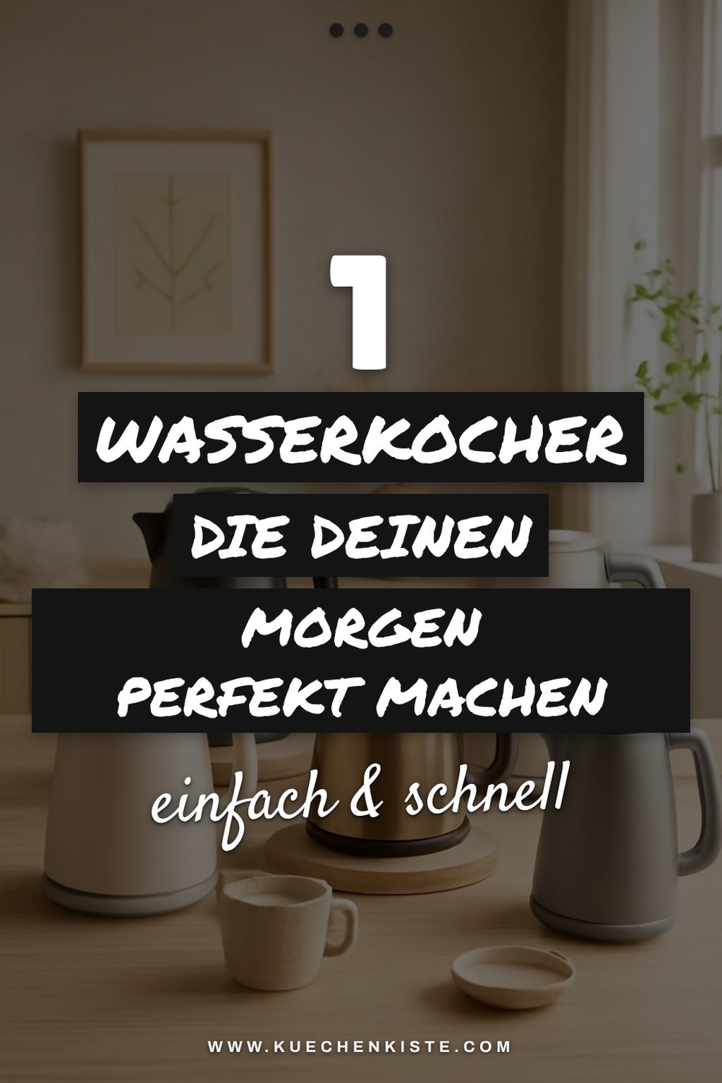 Diese 5 Wasserkocher machen deinen Morgen perfekt