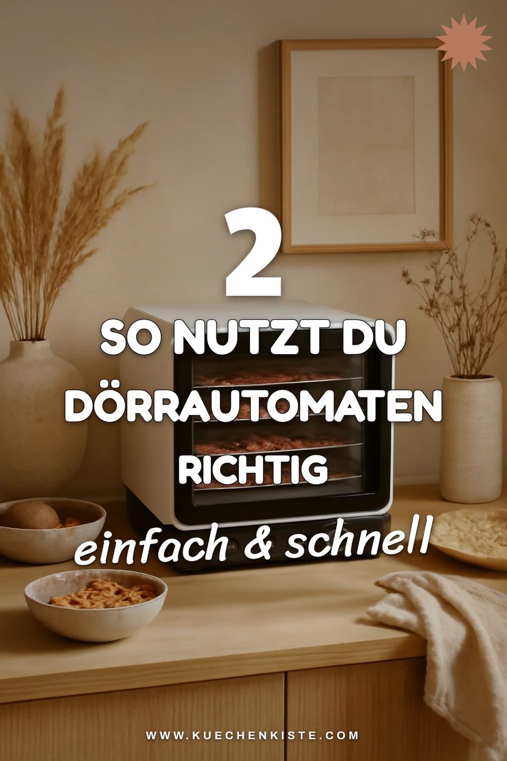 Tipps für die Verwendung von Dörrautomaten