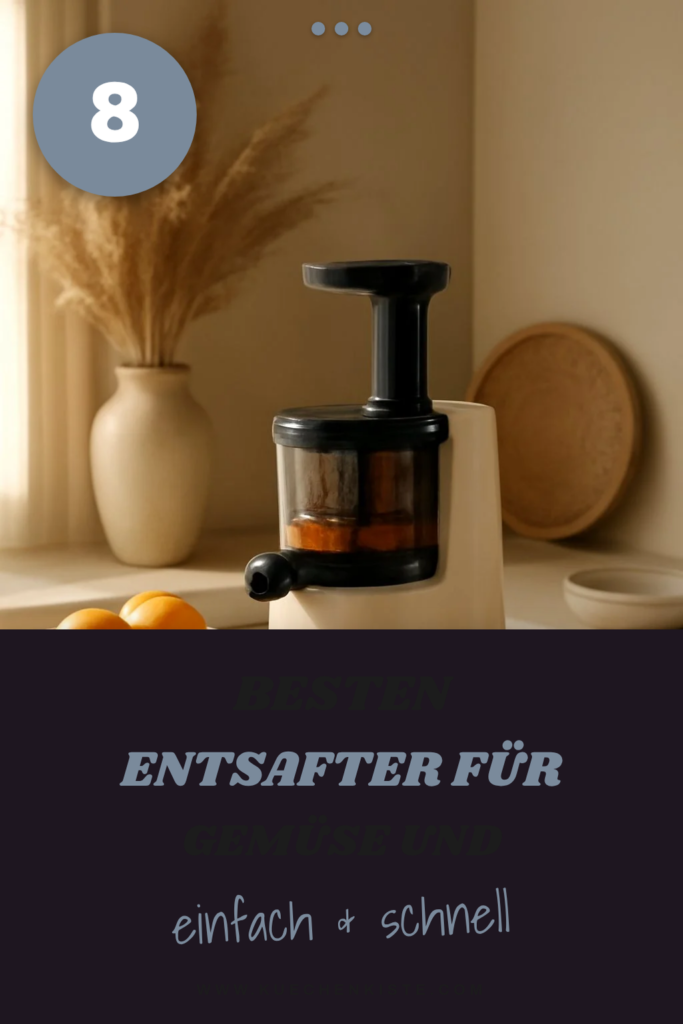 Die 8 besten Entsafter für Gemüse und Obst Testsieger 2026