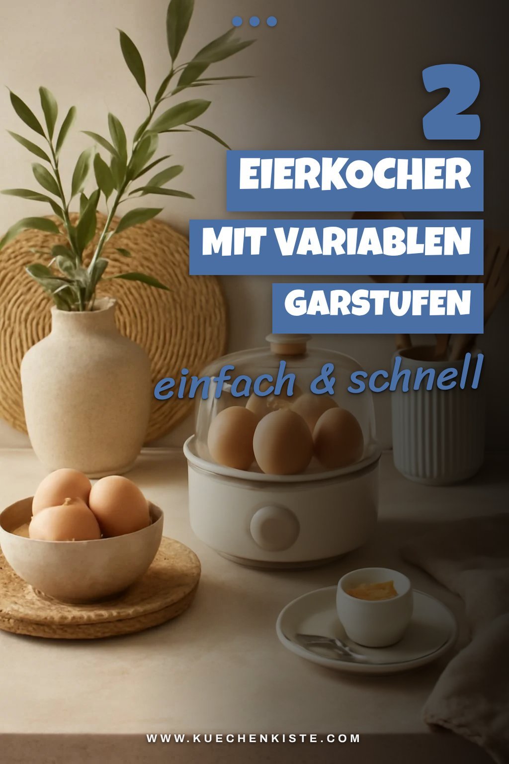 Diese Eierkocher bieten verschiedene Garstufen