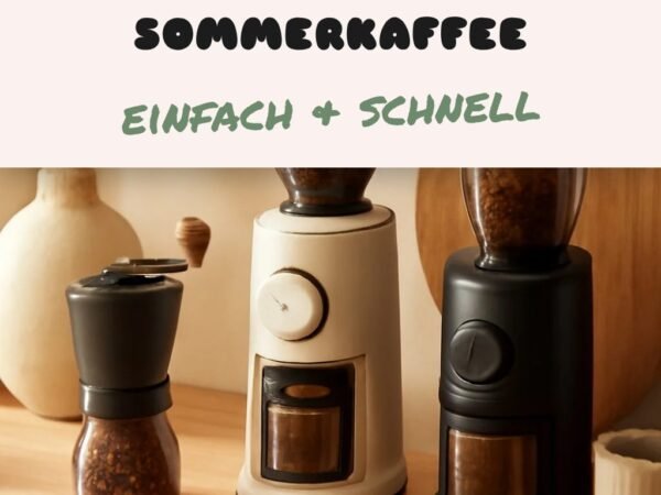 Die besten 10 Kaffeemühlen für deinen Sommerkaffee 2026
