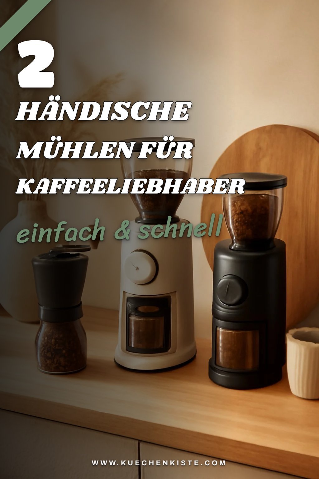Händische Mühlen für die puristische Kaffeezubereitung