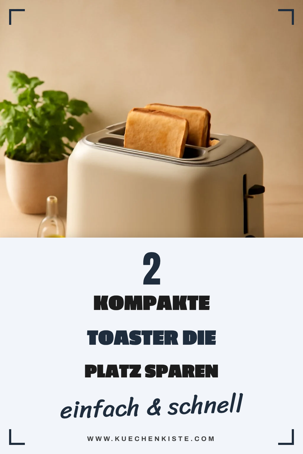 Kompakte Toaster für kleine Küchen