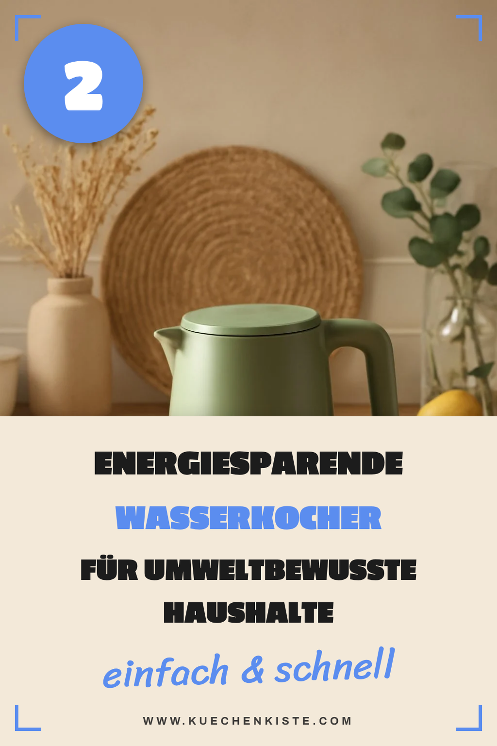 Energiesparende Wasserkocher für nachhaltige Haushalte