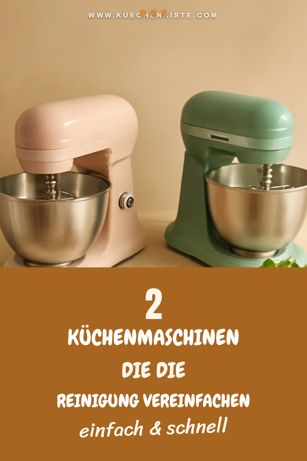 Diese Küchenmaschinen erleichtern die Reinigung
