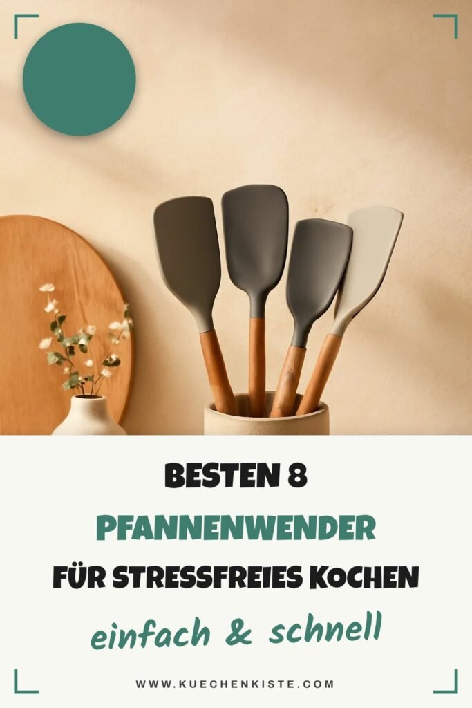 Die besten 8 Pfannenwender für stressfreies Kochen 2026