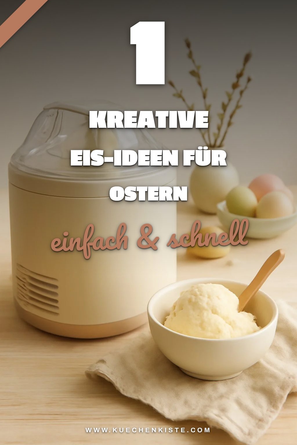 Kreative Eiskombinationen für Ostern