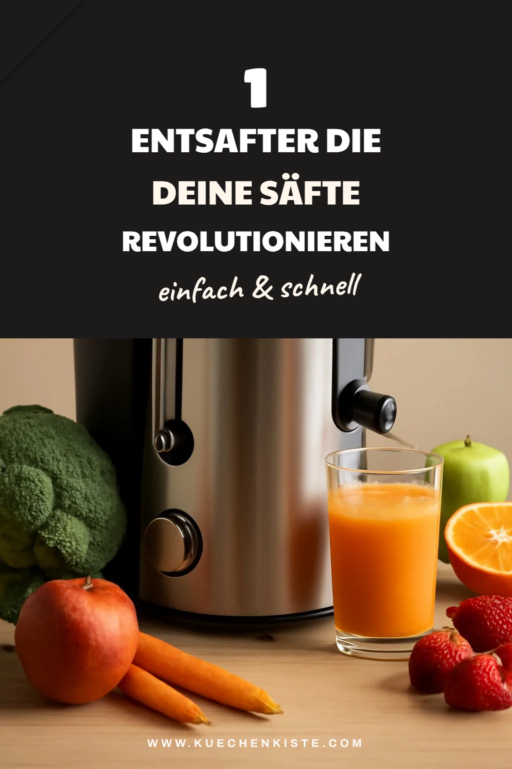 Entdecke die besten Entsafter für frische Säfte
