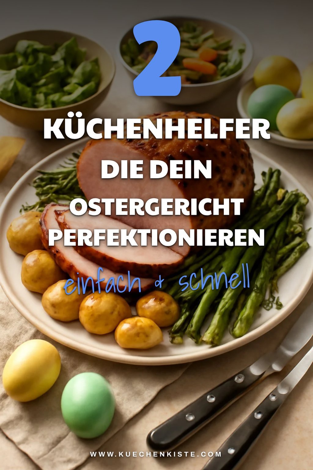 So gelingt dir das perfekte Ostergericht mit den richtigen Küchenhelfern