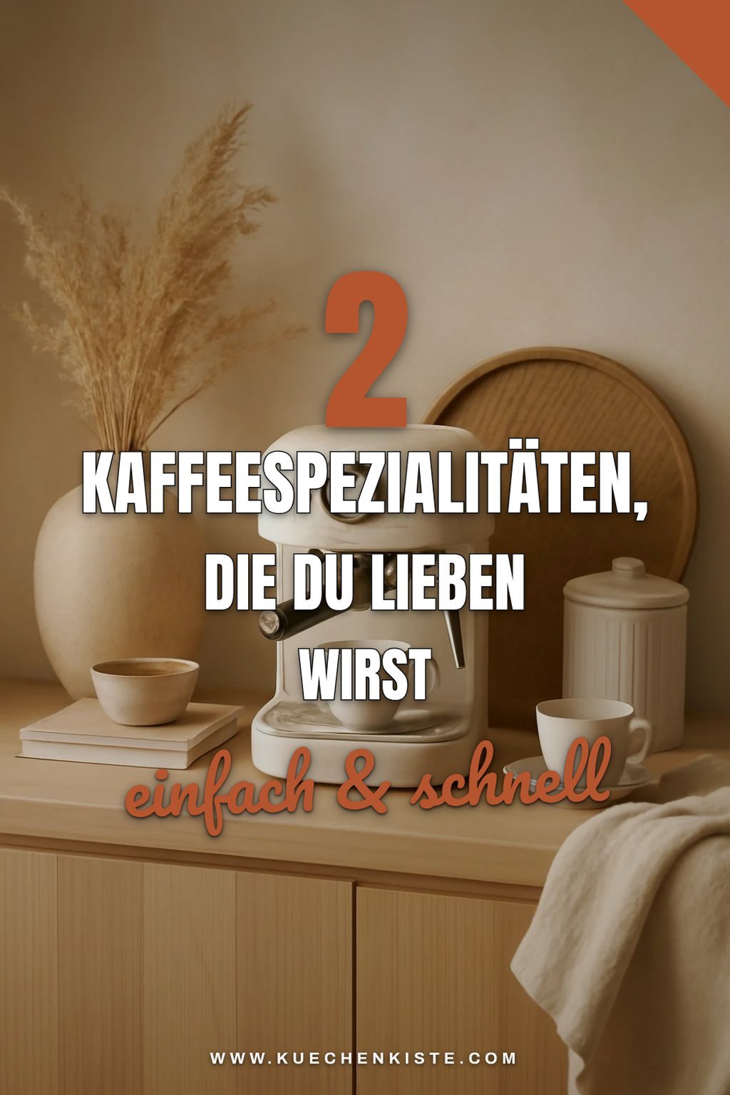 Die besten Kaffeespezialitäten zu Hause zubereiten