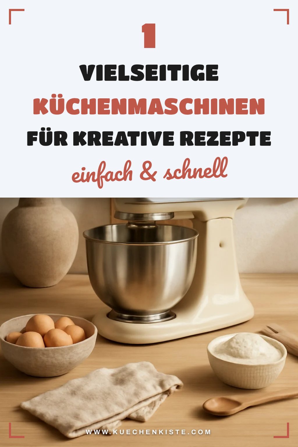 Vielseitige Küchenmaschinen für kreative Rezepte