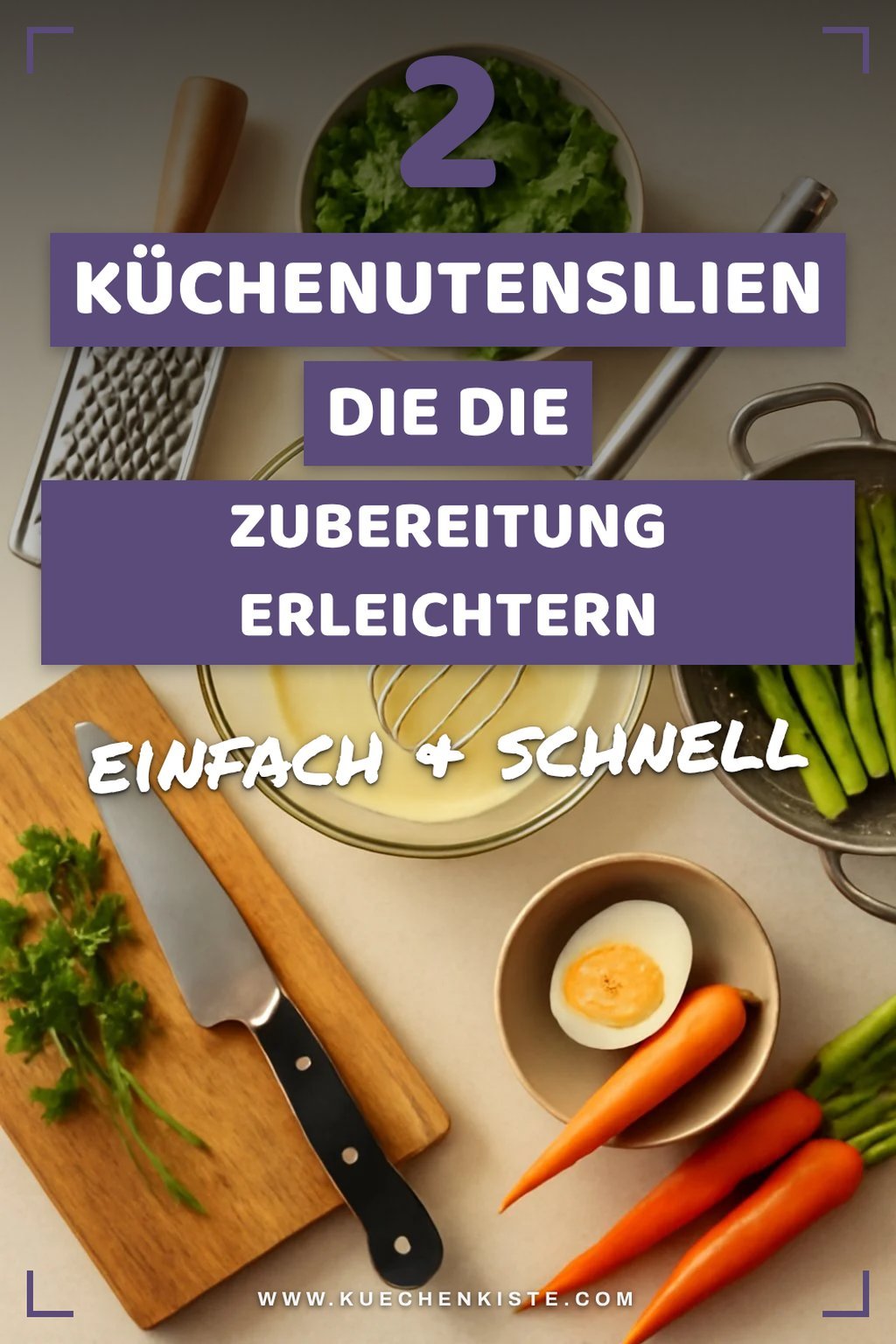 Diese 3 Küchenutensilien erleichtern die Zubereitung
