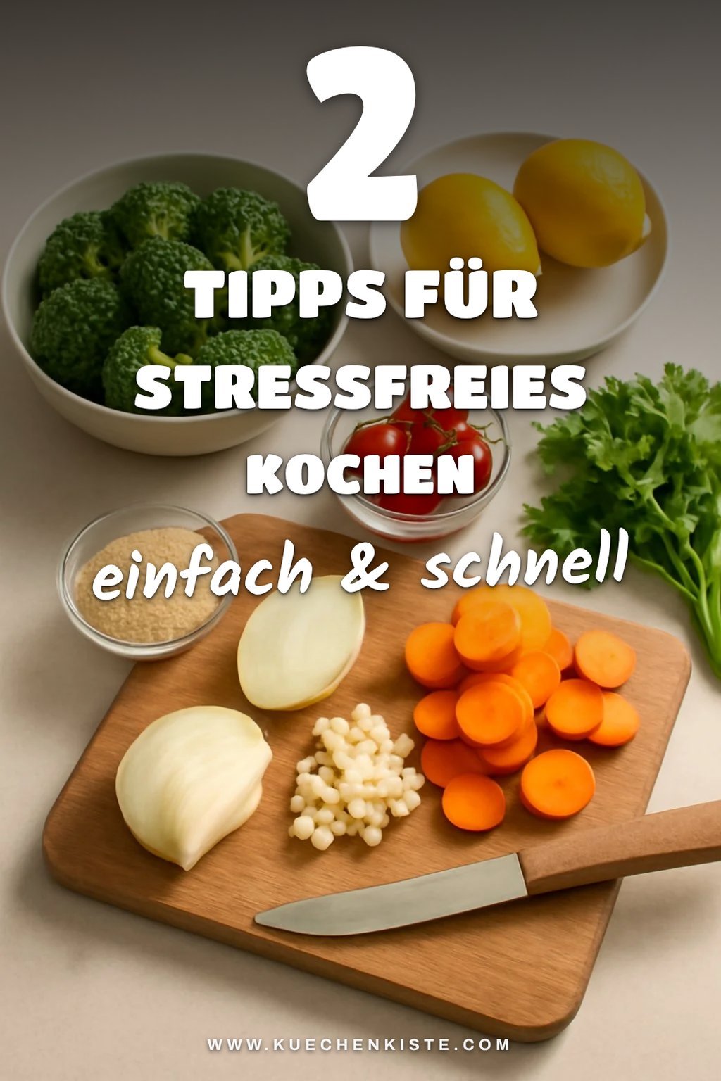 So bereitest du deine Zutaten stressfrei vor