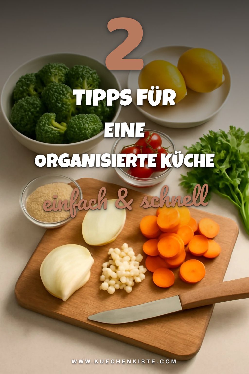 Tipps für die Organisation deiner Küche