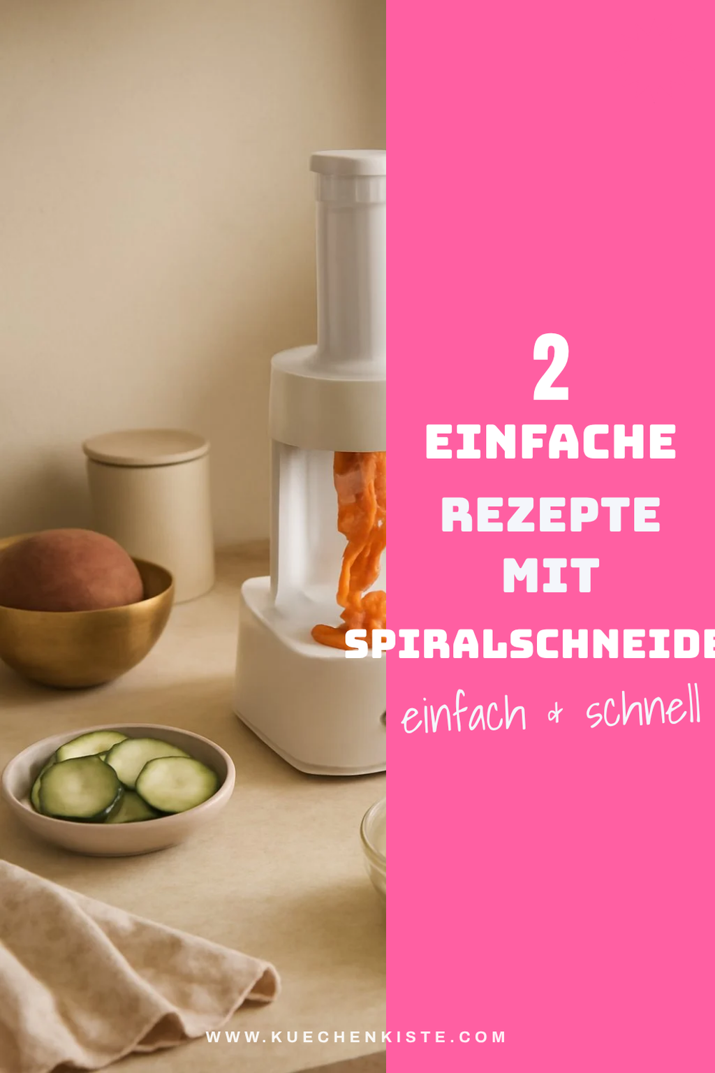 Schnelle und einfache Rezepte mit Spiralschneider