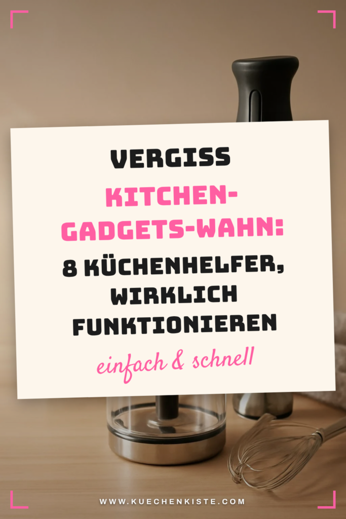Vergiss den Kitchen-Gadgets-Wahn: 8 Küchenhelfer, die wirklich funktionieren