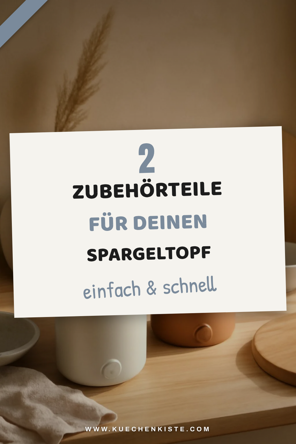 Praktisches Zubehör für Spargeltöpfe