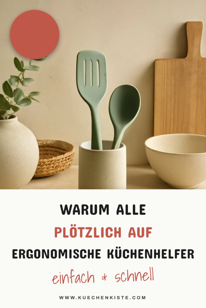 Warum alle plötzlich auf ergonomische Küchenhelfer setzen