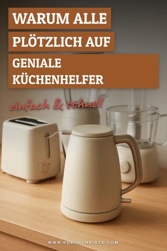 Warum alle plötzlich auf geniale Küchenhelfer setzen