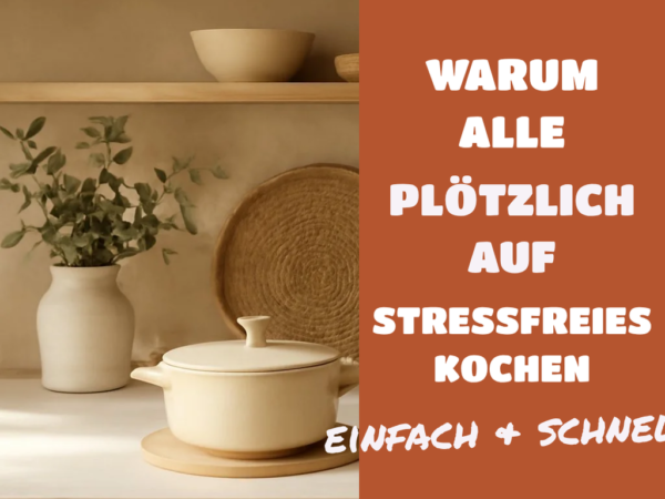 Warum alle plötzlich auf stressfreies Kochen setzen