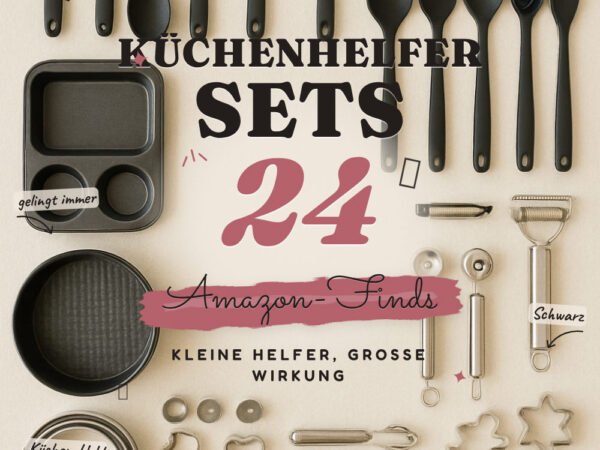 Küchenhelfer-Sets: 24 Amazon-Finds, ideal für jede Küche
