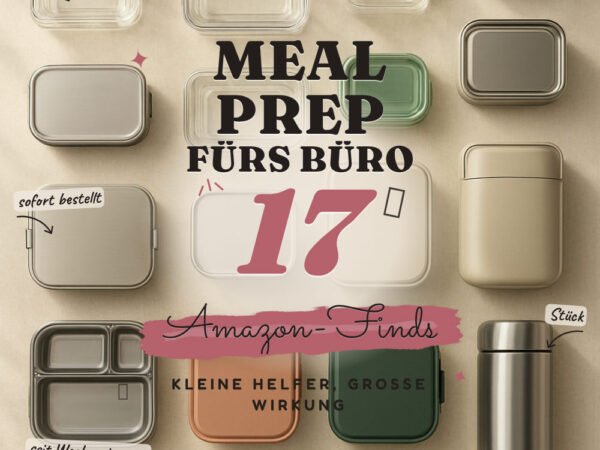 Meal-Prep fürs Büro: 17 Amazon-Finds, gesund vorkochen to go