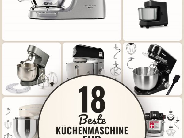 Beste Küchenmaschine für Brotteig: 18 Amazon-Finds
