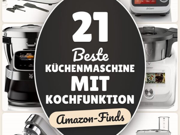 Beste Küchenmaschine mit Kochfunktion: 21 Amazon-Finds, die du lieben wirst