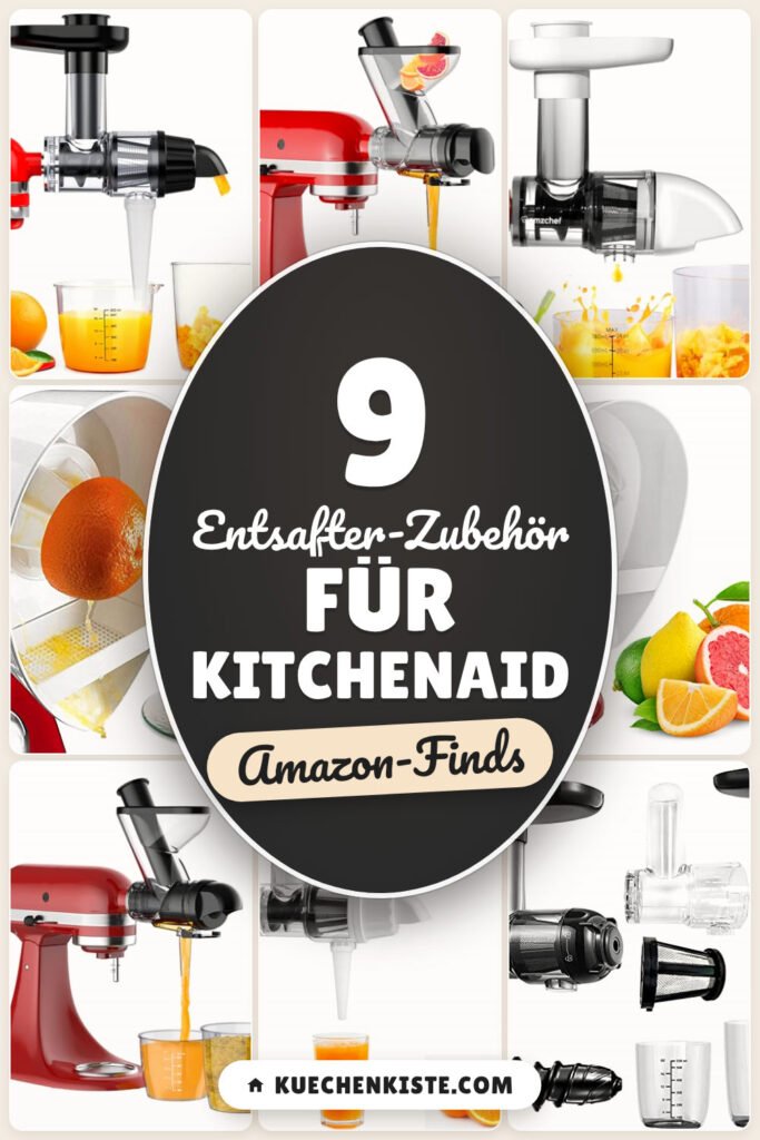 Entsafter-Zubehör für KitchenAid: 9 Amazon-Finds, Saft daheim