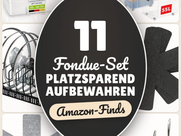 Fondue-Set platzsparend aufbewahren: 11 Amazon-Finds, mehr Ordnung