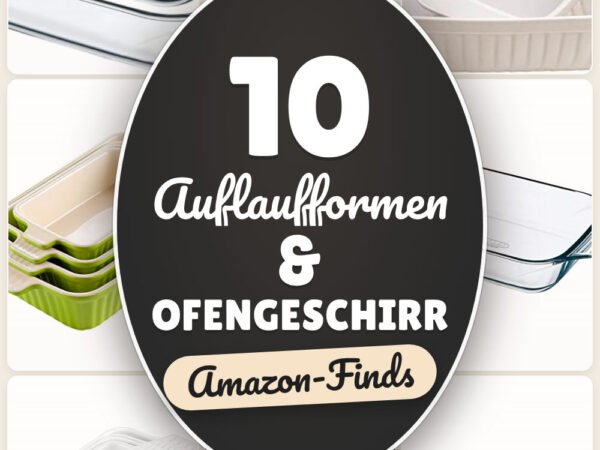 Auflaufformen & Ofengeschirr: 10 Amazon-Finds, stapelbar und ofenfest