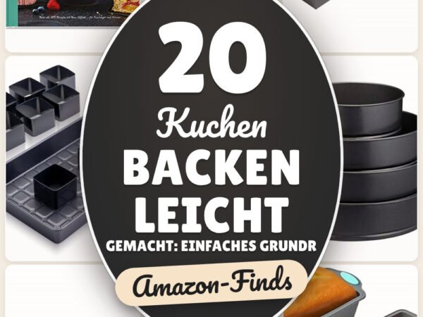 Kuchen backen leicht gemacht: einfaches Grundrezept: 20 Amazon-Finds